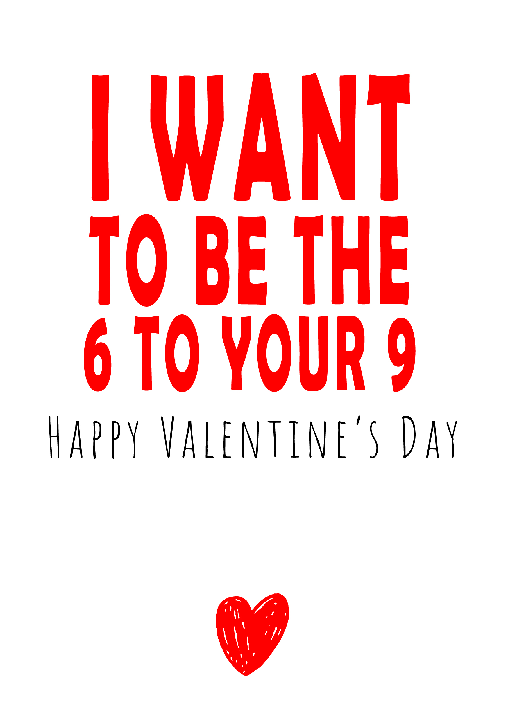 6 To Your 9 Valentine's Card