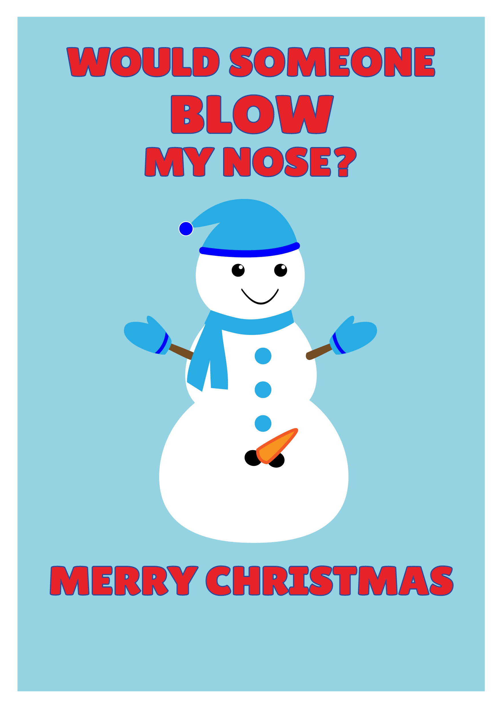 Would Someone Blow My Nose Personalised Christmas Card
