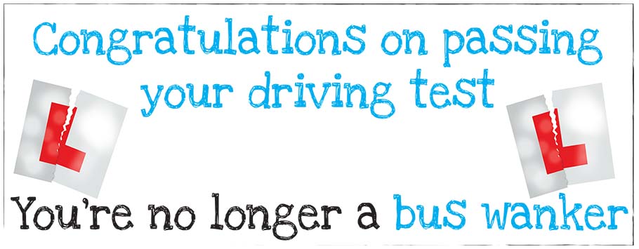 Bus Wanker Personalised Driving Test Banners - Available in Pink or Blue