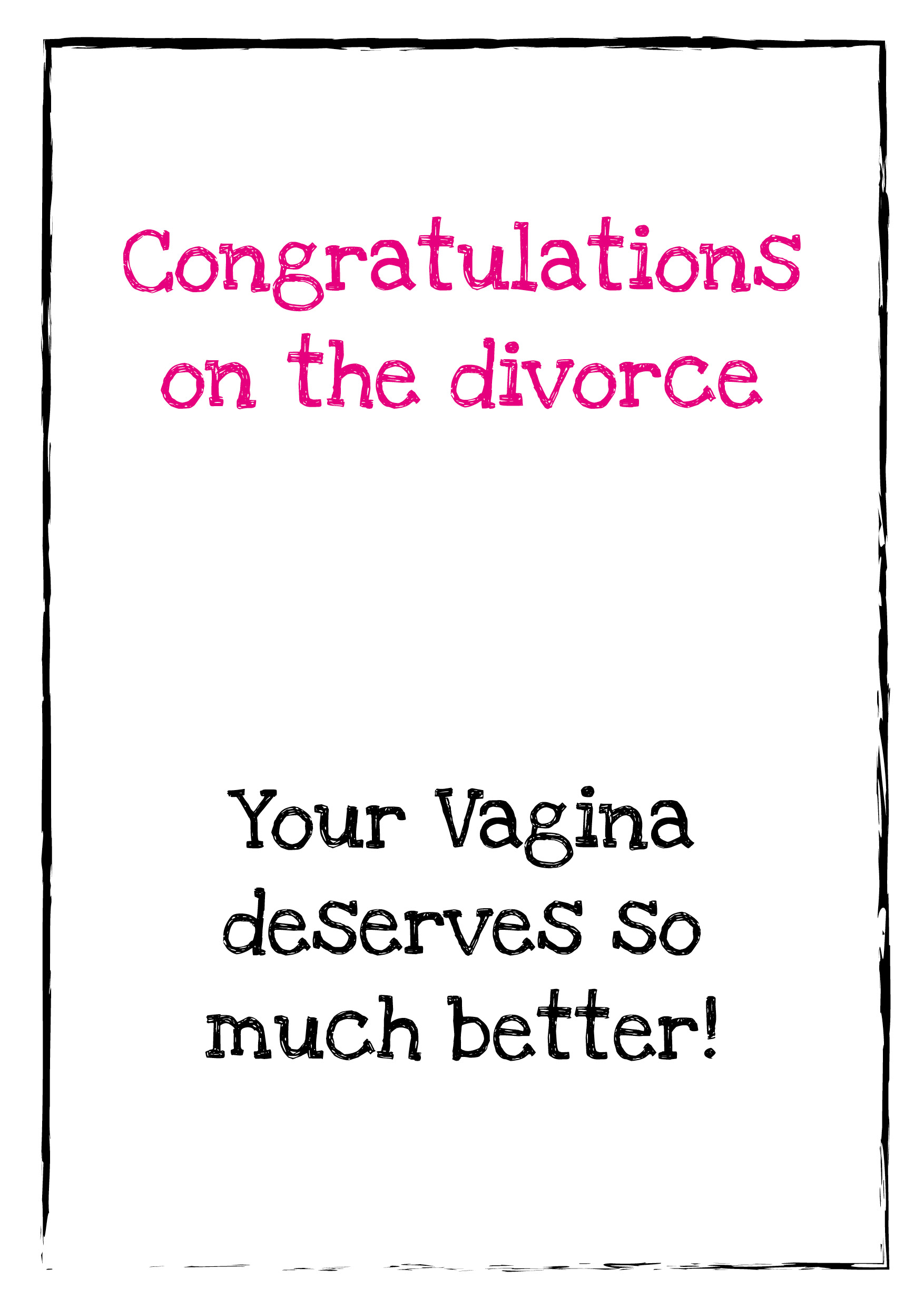 Vagina Deserves Better Personalised Divorce Card 