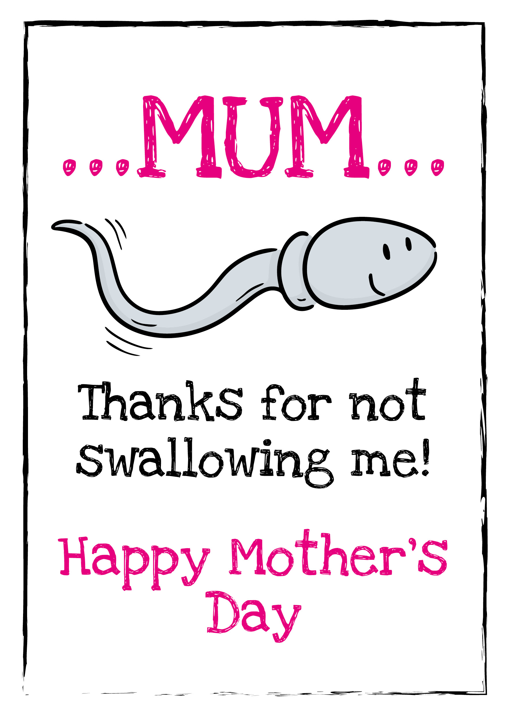 Mother's Day Not Swallowing Me Card