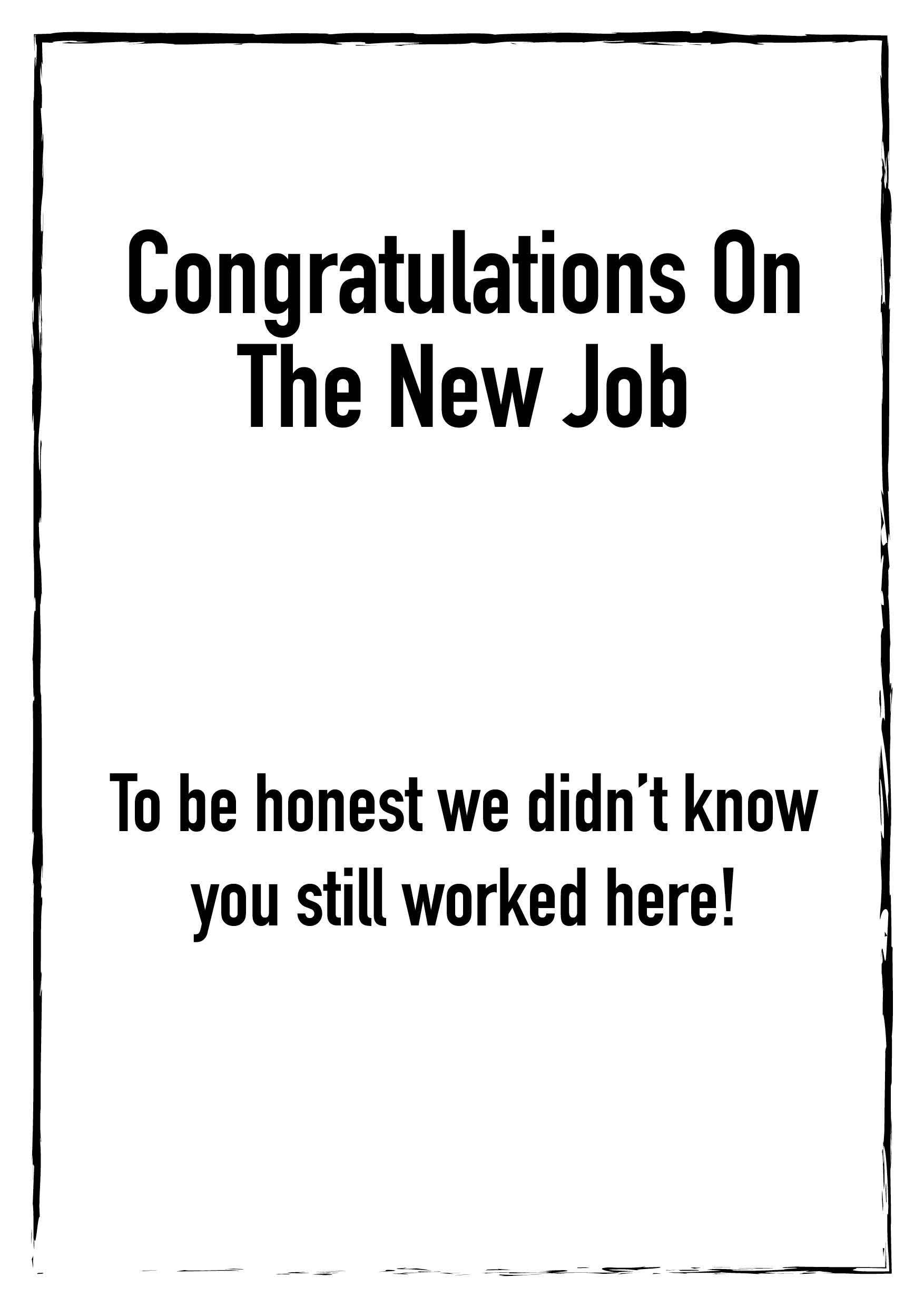 New Job We Didn't Know You Still Worked Here Personalised Leaving Card - Available in 8 Colours