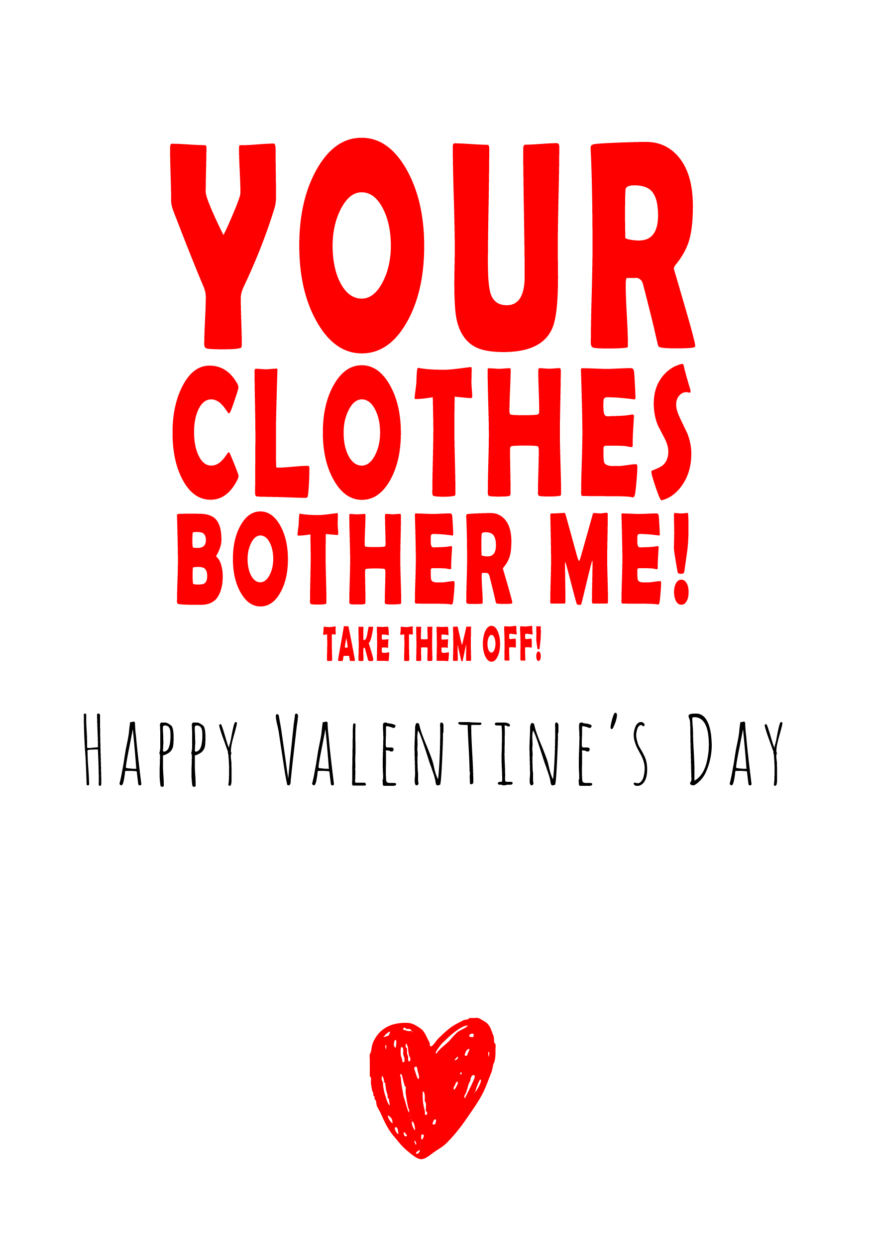 Your Clothes Bother Me Valentine's Card