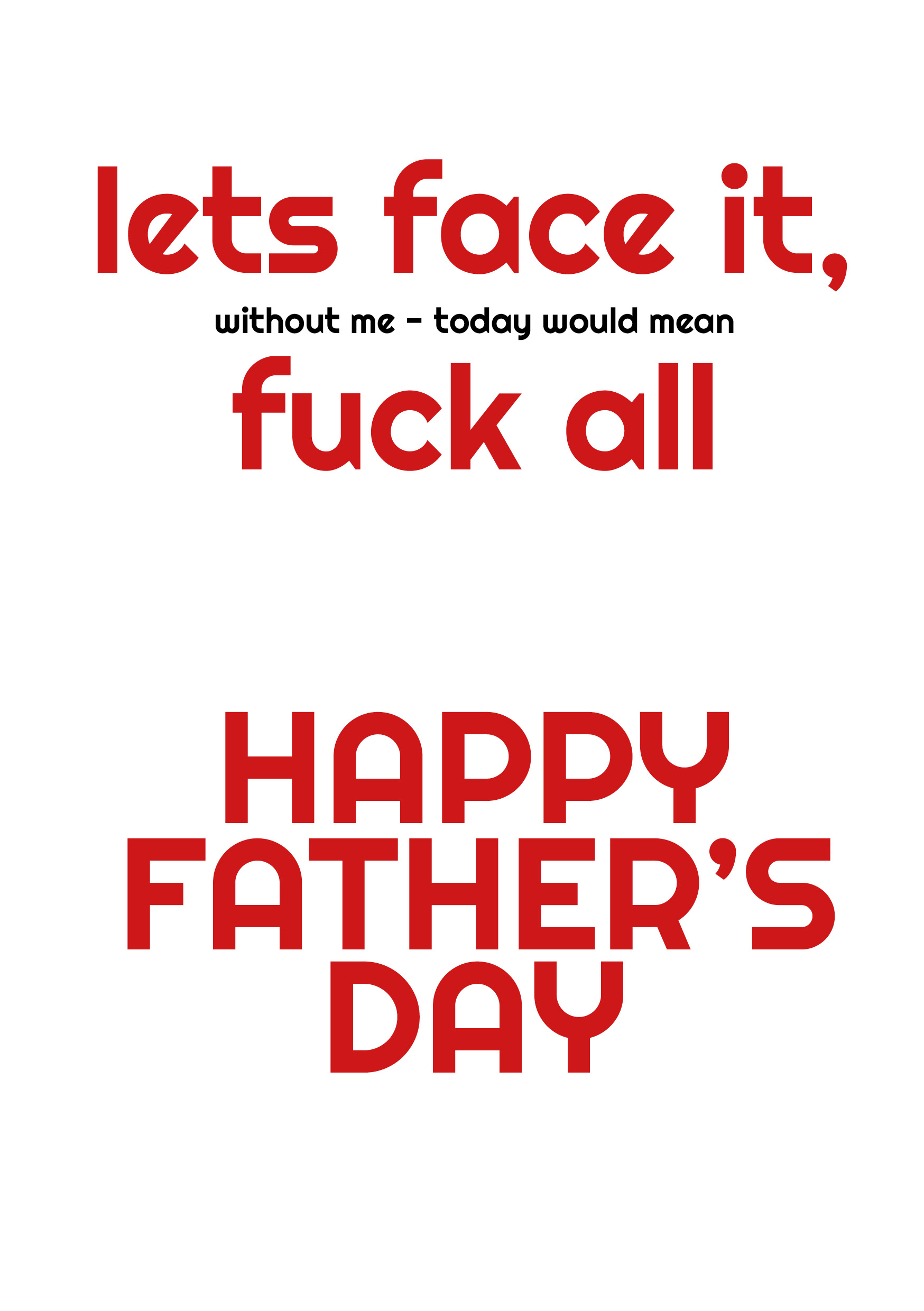 Father's Day Fuck All Without Me Card