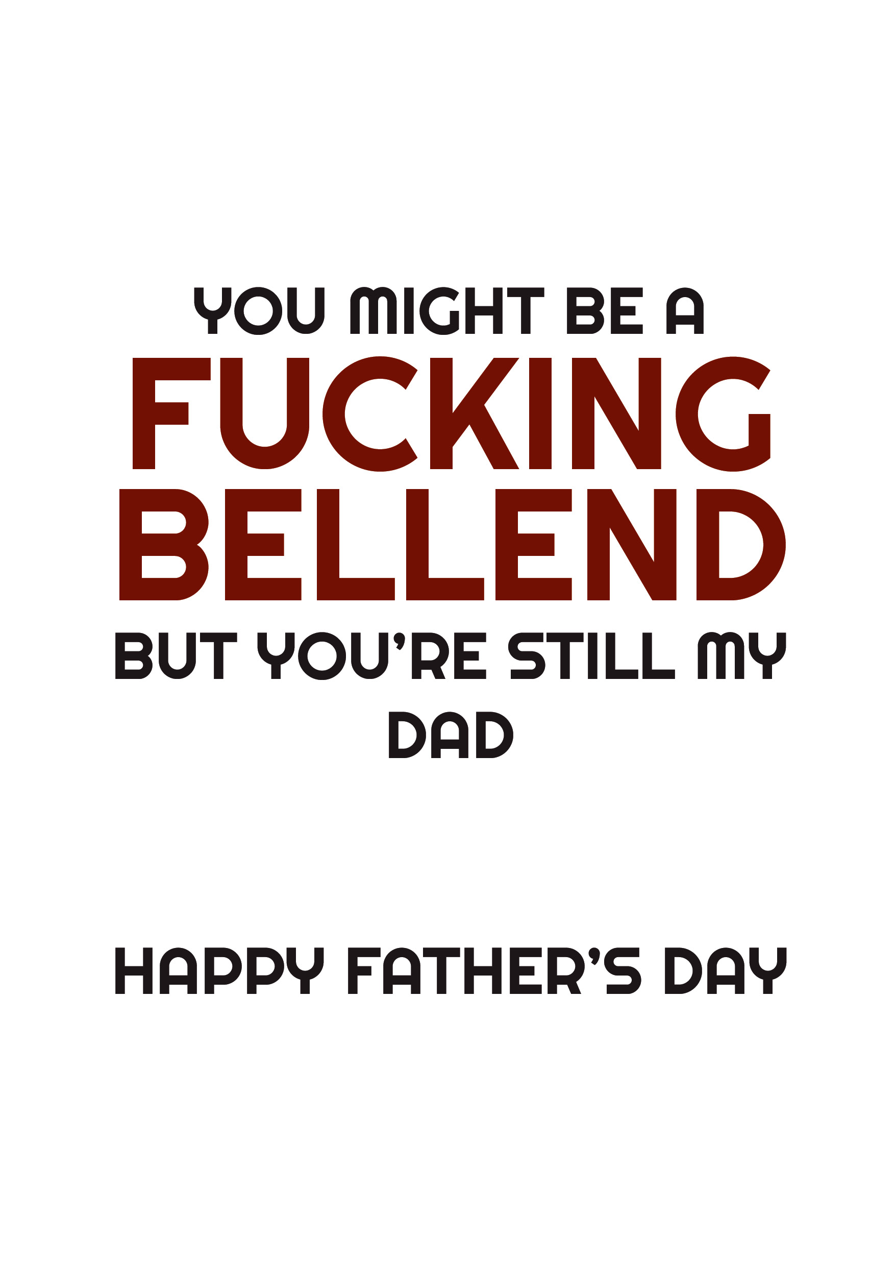 Father's Day Bellend Card