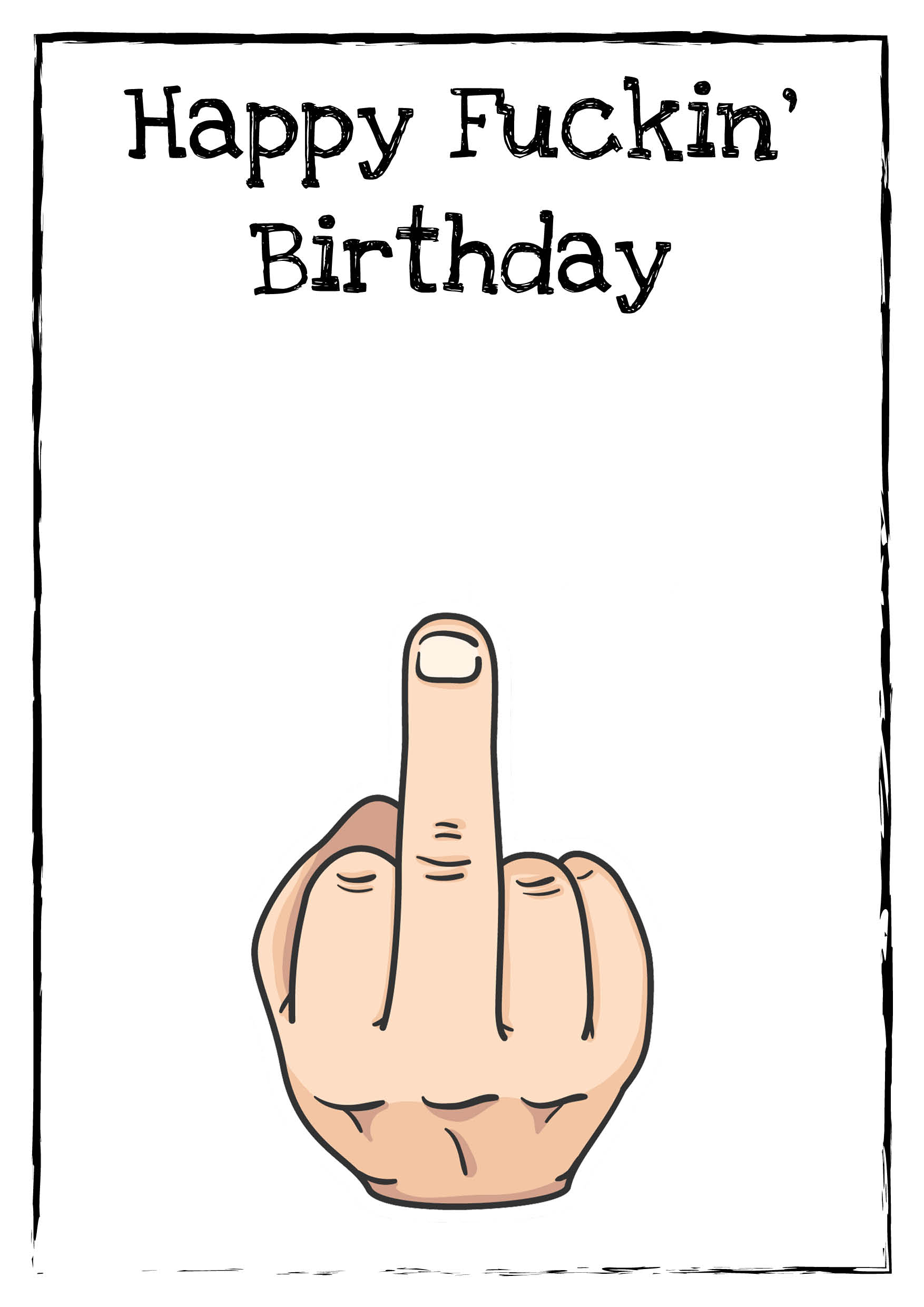 Happy Fuckin' Birthday Personalised Birthday Card