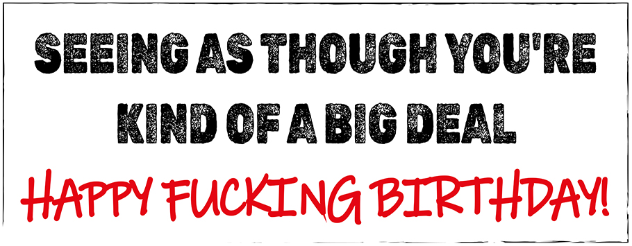 Happy Fucking Birthday Banners