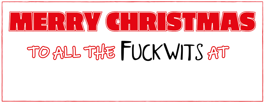 To All The Fuckwits Personalised Christmas Banners