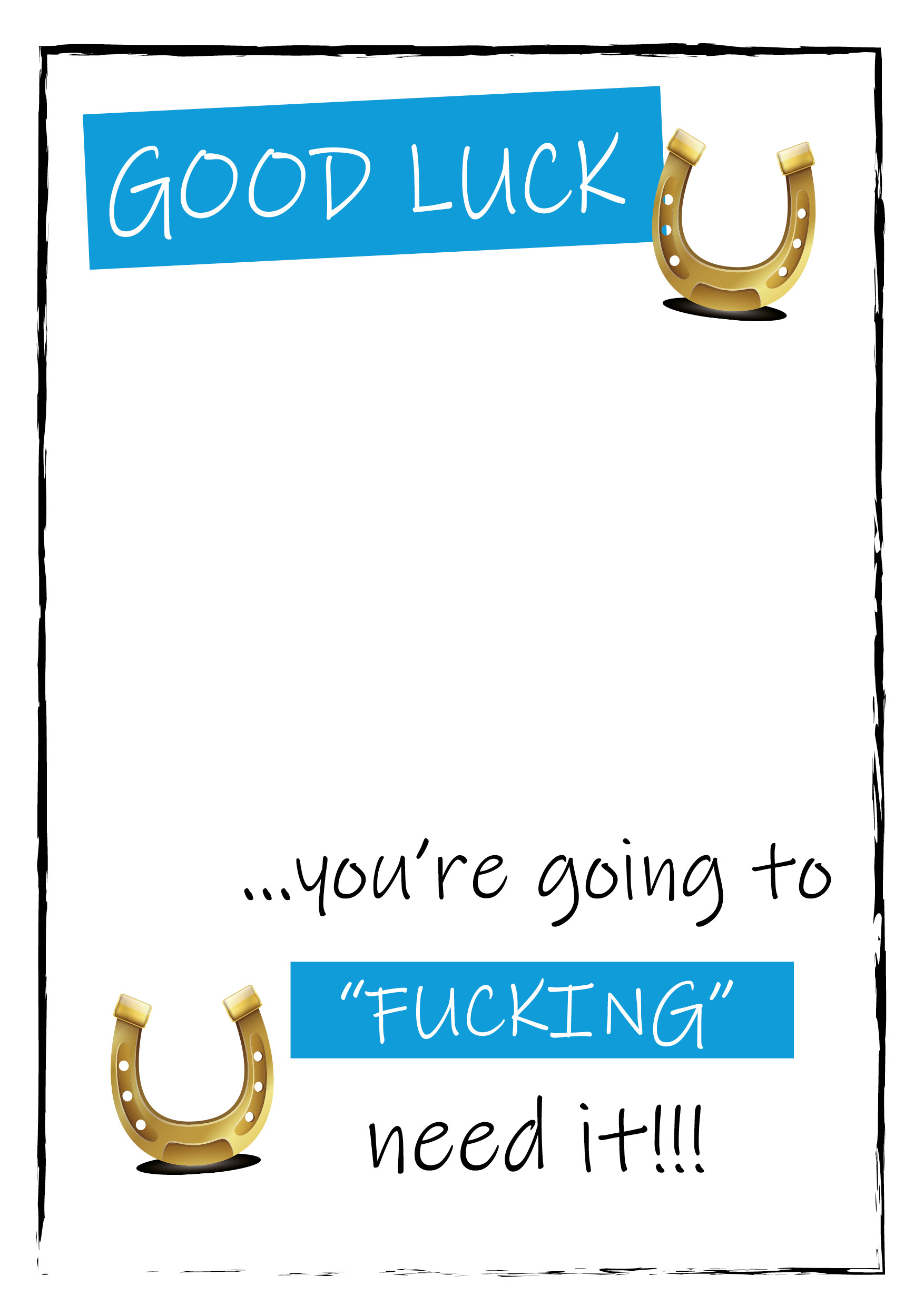 Good Luck You're Going To Fucking Need It Horse Shoe Personalised Card - Blue