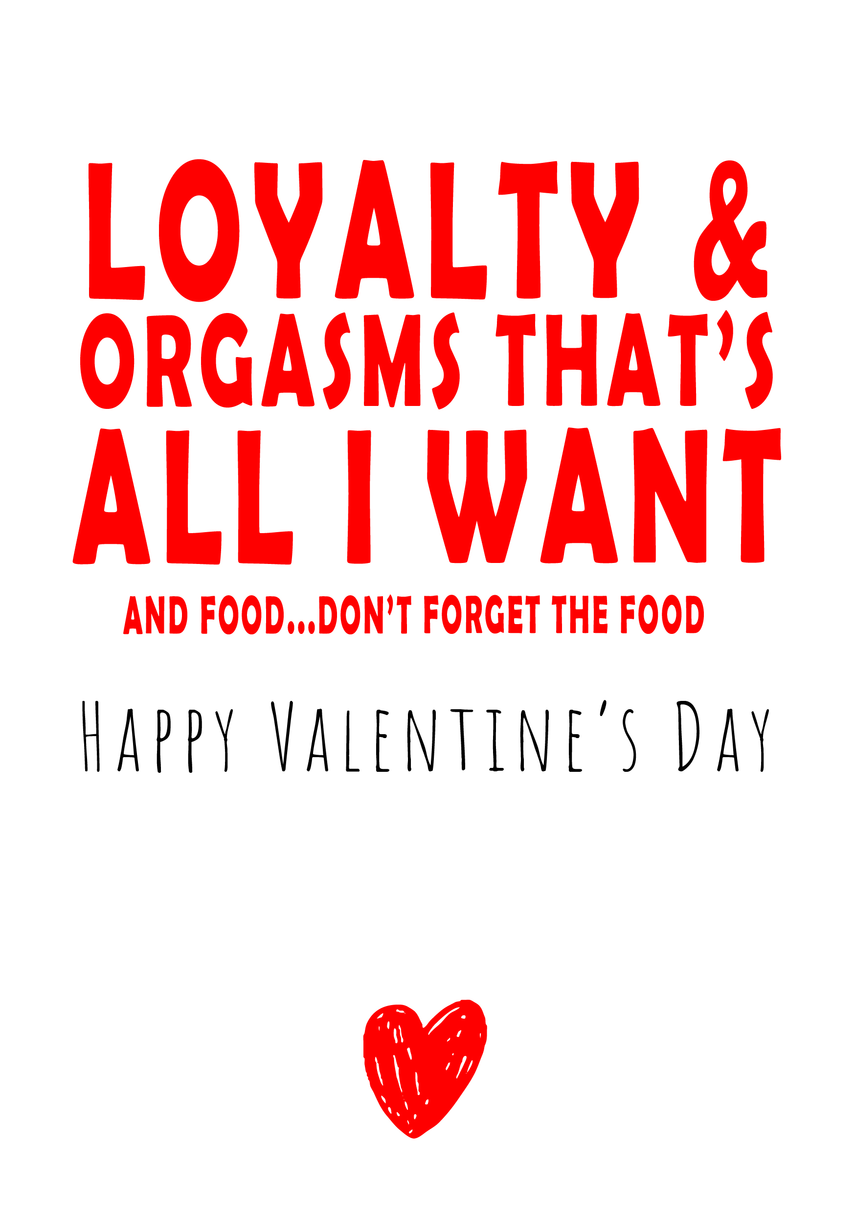 Loyalty And Orgasms Valentine's Card