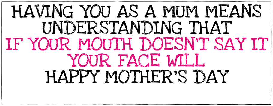 Mother's Day If Your Mouth Doesn't Say It Personalised Banners