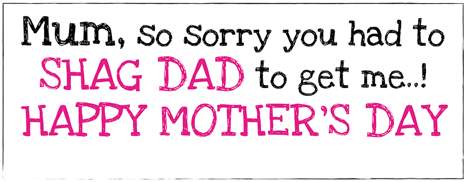 Mother's Day Shagged Dad Personalised Banners