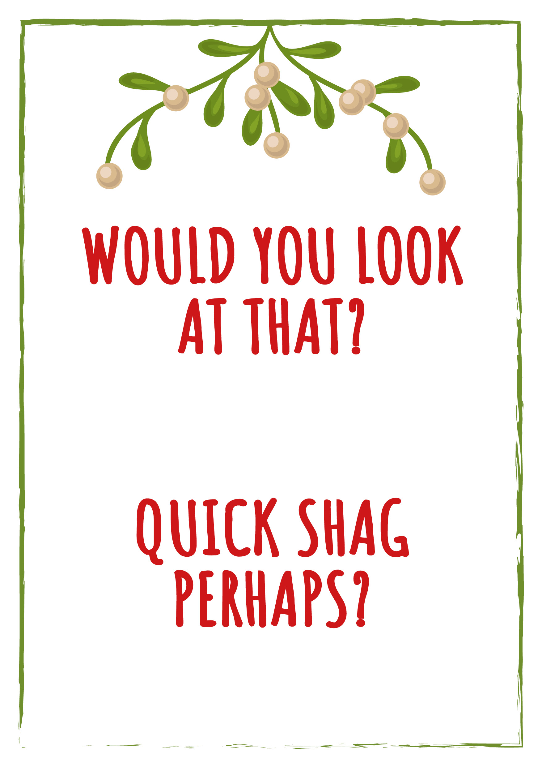 Quick Shag Mistletoe Personalised Christmas Card