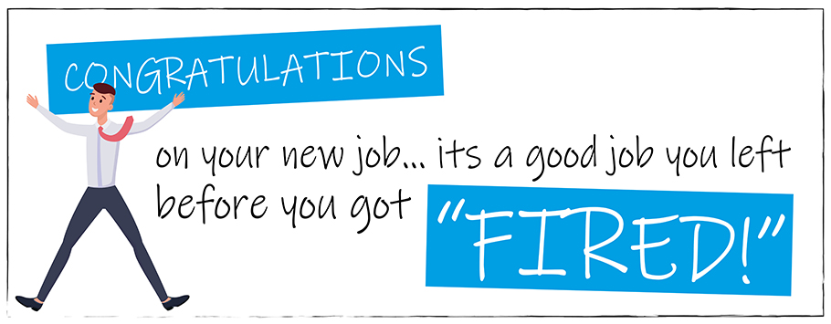 Congratulations On Your New Job Left Before Fired! Personalised Banners
