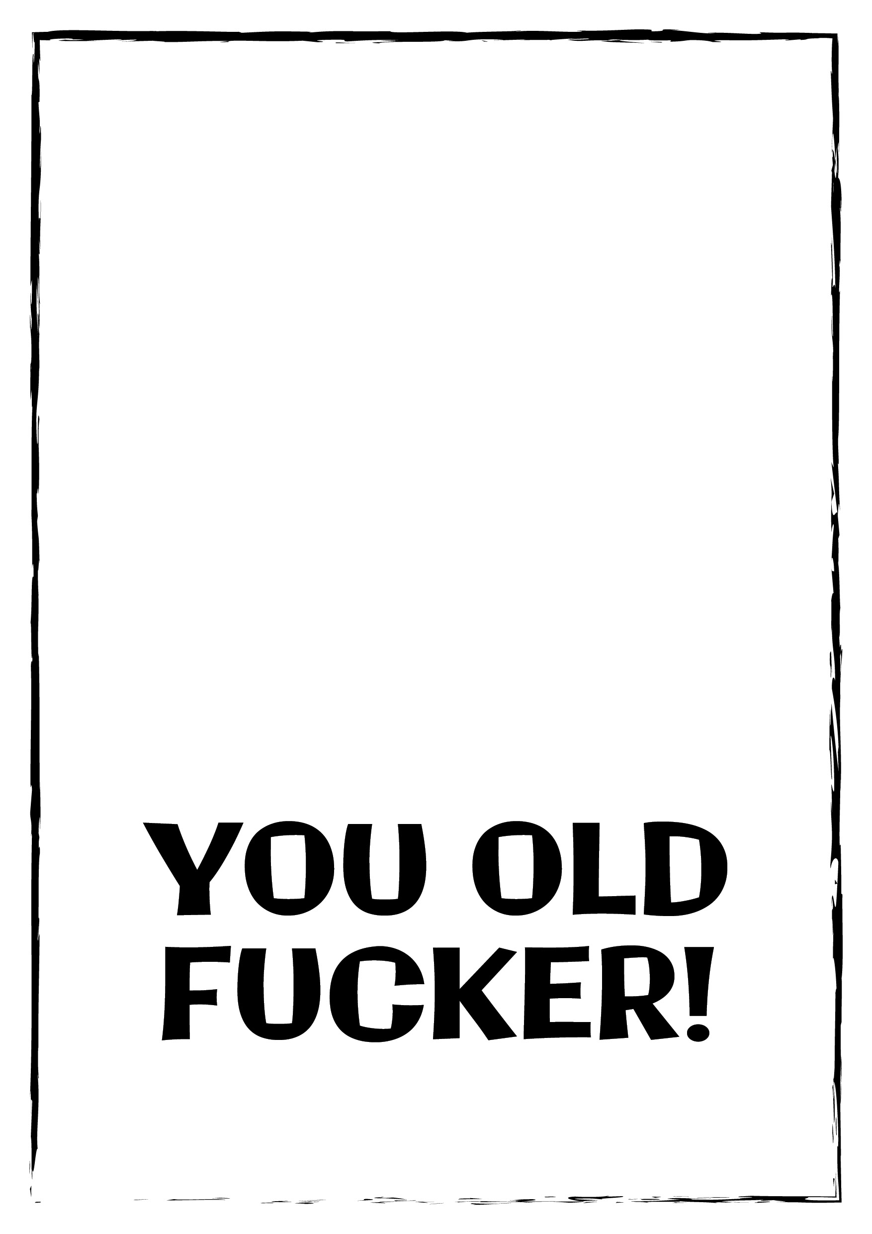 Old Fucker Personalised Birthday Card