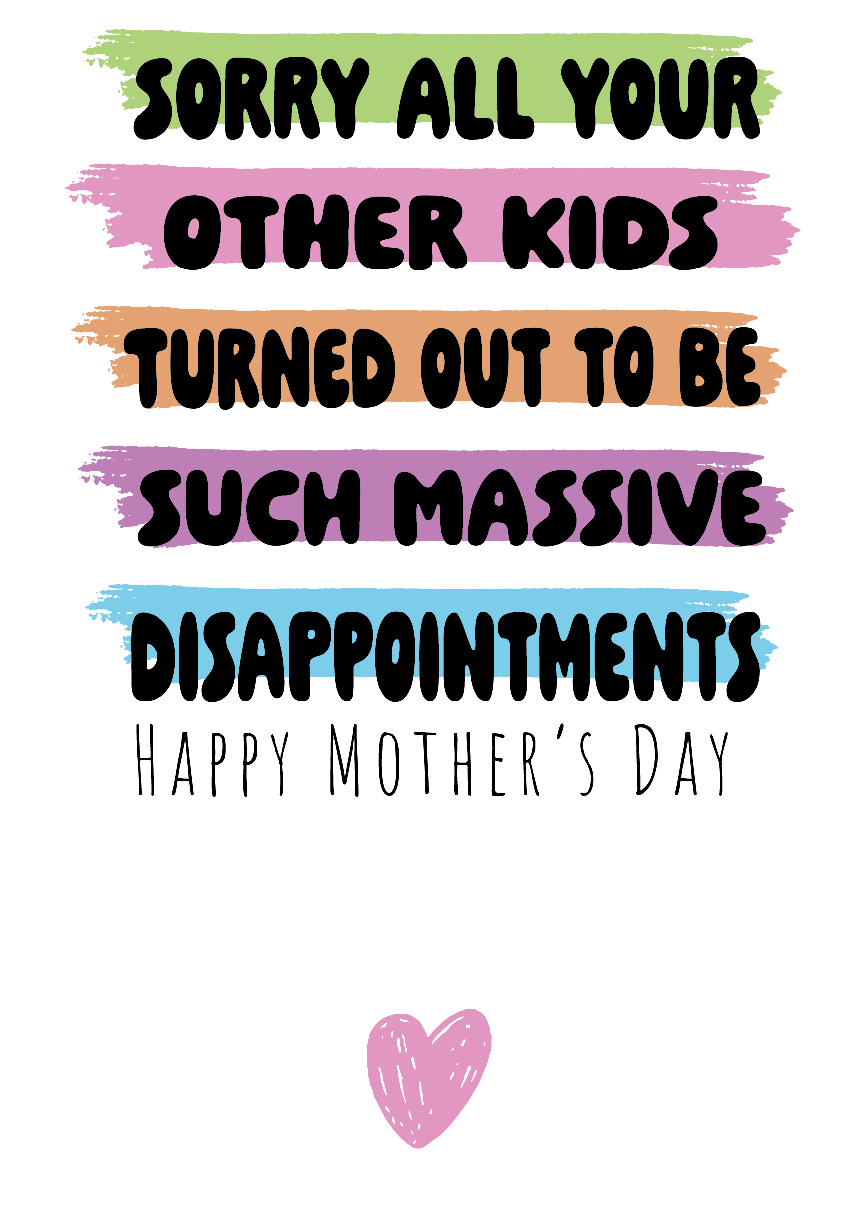 Other Kids Disappointments Mother's Day Card
