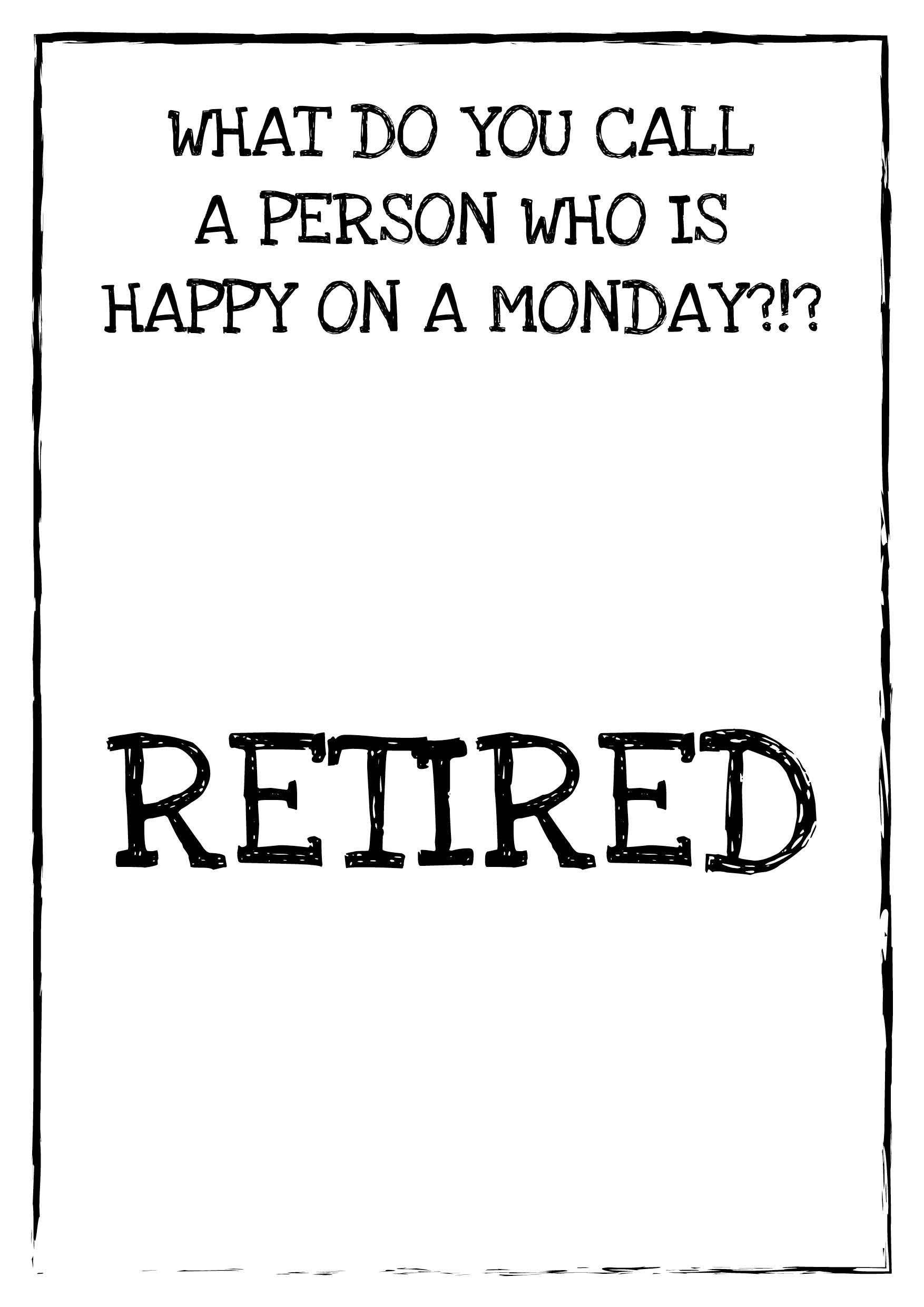 Happy On A Monday Retired Personalised Retirement Card