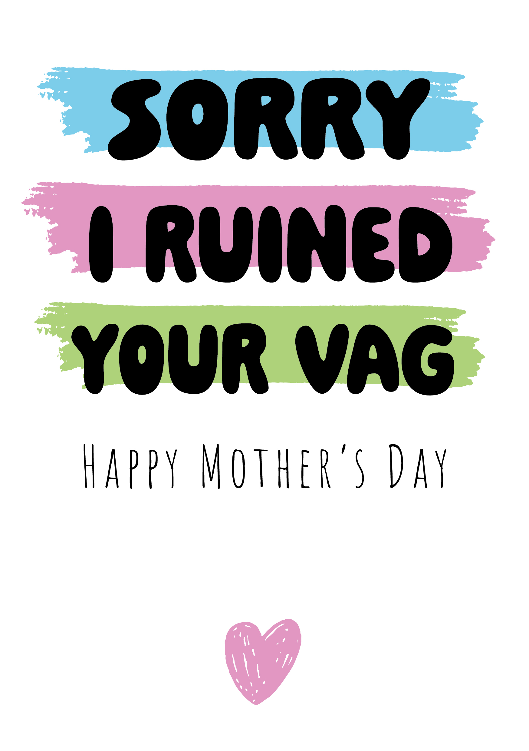 Sorry Ruined Vag Mother's Day Card